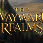 The Wayward Realms Kickstarter Opens on May 30th 2024